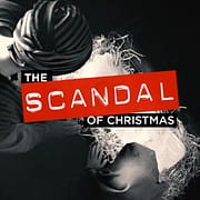 The Scandal of Christmas